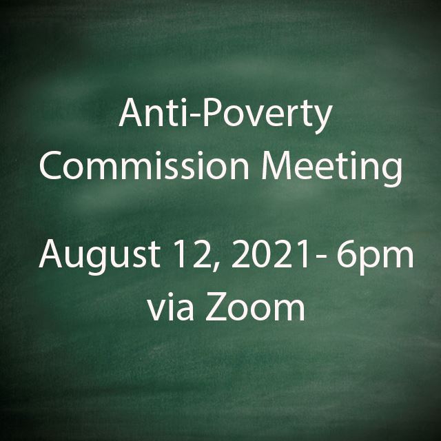 Anti Poverty Commission Meeting 8 12 2021 copy