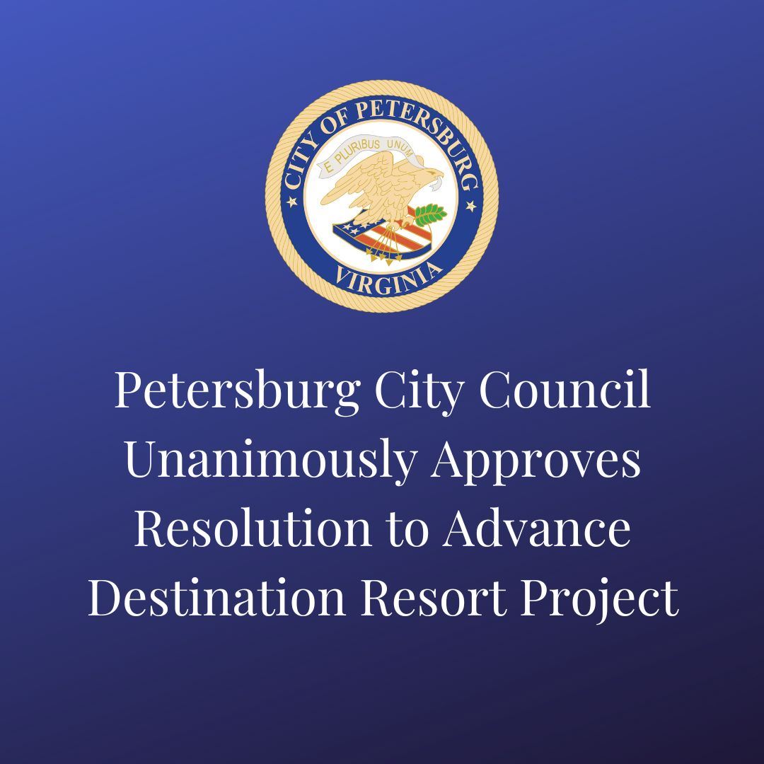 Petersburg City Council Resolution to Advance Destination Resort Project 640